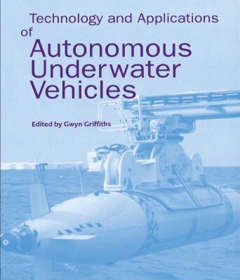 خرید و دانلود نسخه کامل کتاب Technology and Applications of Autonomous Underwater Vehicles