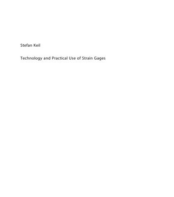خرید و دانلود نسخه کامل کتاب Technology and Practical Use of Strain Gages: With Particular Consideration of Stress Analysis Using Strain Gages