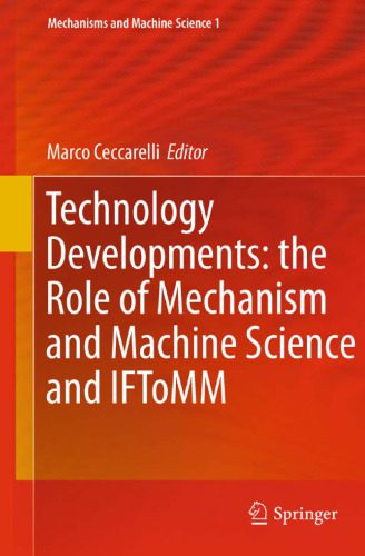 خرید و دانلود نسخه کامل کتاب Technology Developments: the Role of Mechanism and Machine Science and IFToMM_68f3225712c95.jpeg خرید و دانلود نسخه کامل کتاب Technology Developments: the Role of Mechanism and Machine Science and IFToMM