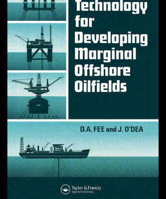 خرید و دانلود نسخه کامل کتاب Technology for Developing Marginal Offshore Oilfields