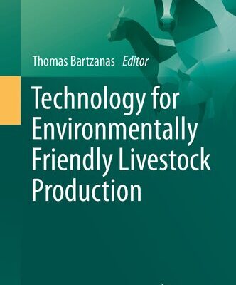 خرید و دانلود نسخه کامل کتاب Technology for Environmentally Friendly Livestock Production