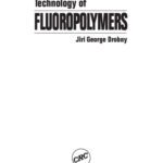خرید و دانلود نسخه کامل کتاب Technology of Fluoropolymers