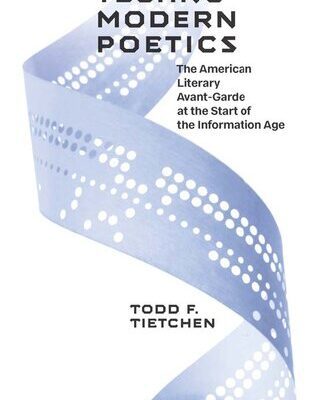 خرید و دانلود نسخه کامل کتاب Technomodern Poetics: The American Literary Avant-garde at the Start of the Information Age