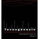 خرید و دانلود نسخه کامل کتاب Tecnogenesis: La construccion tecnica de las ecologias humanas, Volume 2 (Spanish Edition)