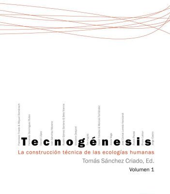 خرید و دانلود نسخه کامل کتاب Tecnogénesis: La construcción técnica de las ecologías humanas, Volume 1 (Spanish Edition)