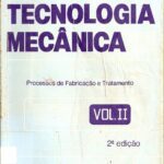 خرید و دانلود نسخه کامل کتاب Tecnologia Mecânica Vol. II – Processos de Fabricação e Tratamento