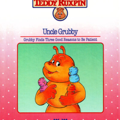 خرید و دانلود نسخه کامل کتاب Teddy Ruxpin – Uncle Grubby