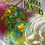 خرید و دانلود نسخه کامل کتاب Teenage Mutant Ninja Turtles – Ghoul Hunters