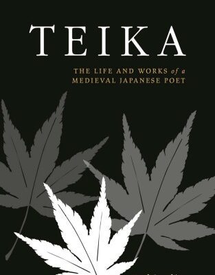 خرید و دانلود نسخه کامل کتاب Teika: The Life and Works of a Medieval Japanese Poet