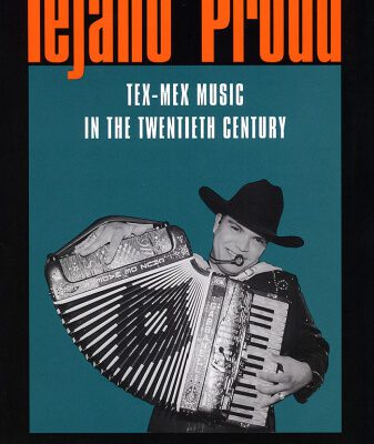 خرید و دانلود نسخه کامل کتاب Tejano Proud: Tex-Mex Music in the Twentieth Century (Fronteras Series, Sponsored By Texas a&M International University, 1)