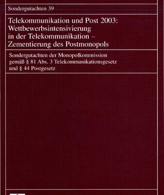 خرید و دانلود نسخه کامل کتاب Telekommunikation und Post 2003: Wettbewerbsintensivierung in der Telekommunikation — Zementierung des Postmonopols