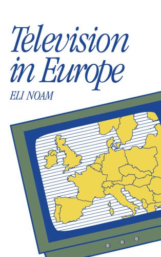 خرید و دانلود نسخه کامل کتاب Television in Europe (Communication and Society)_68f6a24cd3704.jpeg خرید و دانلود نسخه کامل کتاب Television in Europe (Communication and Society)