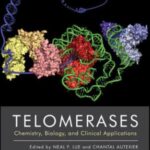 خرید و دانلود نسخه کامل کتاب Telomerases: Chemistry, Biology and Clinical Applications