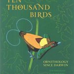 خرید و دانلود نسخه کامل کتاب Ten Thousand Birds: Ornithology since Darwin