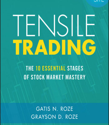 خرید و دانلود نسخه کامل کتاب Tensile Trading: The 10 Essential Stages of Stock Market Mastery