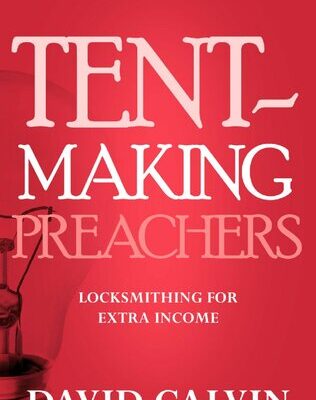 خرید و دانلود نسخه کامل کتاب Tent-Making Preachers: Locksmithing for Extra Income