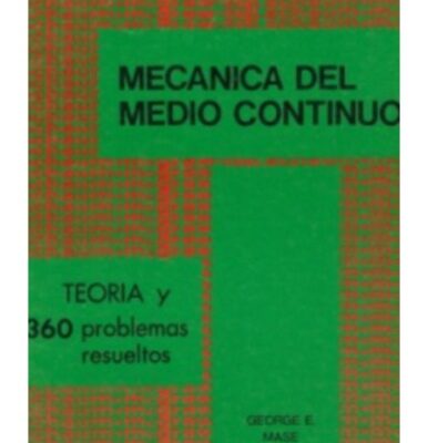 خرید و دانلود نسخه کامل کتاب Teoría y problemas de mecánica del medio continuo