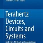 خرید و دانلود نسخه کامل کتاب Terahertz Devices, Circuits and Systems: Materials, Methods and Applications