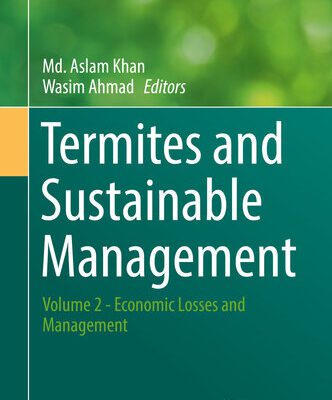 خرید و دانلود نسخه کامل کتاب Termites and Sustainable Management: Economic Losses and Management
