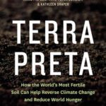 خرید و دانلود نسخه کامل کتاب Terra Preta: How the World’s Most Fertile Soil Can Help Reverse Climate Change and Reduce World Hunger