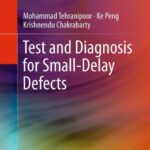 خرید و دانلود نسخه کامل کتاب Test and diagnosis for small-delay defects