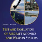 خرید و دانلود نسخه کامل کتاب Test and Evaluation of Aircraft Avionics and Weapons Systems