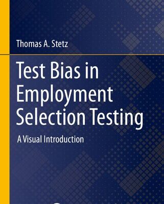 خرید و دانلود نسخه کامل کتاب Test Bias in Employment Selection Testing: A Visual Introduction