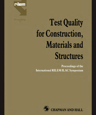 خرید و دانلود نسخه کامل کتاب Test Quality for Construction, Materials and Structures: Proceedings of the International RILEM ILAC Symposium (RILEM Proceedings)