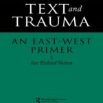 خرید و دانلود نسخه کامل کتاب Text and Trauma: An East-West Primer