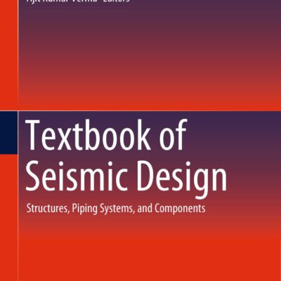 خرید و دانلود نسخه کامل کتاب Textbook of Seismic Design : Structures, Piping Systems, and Components