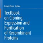 خرید و دانلود نسخه کامل کتاب Textbook on Cloning, Expression and Purification of Recombinant Proteins