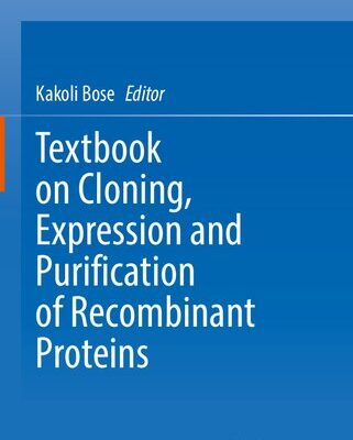 خرید و دانلود نسخه کامل کتاب Textbook on Cloning, Expression and Purification of Recombinant Proteins