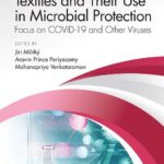 خرید و دانلود نسخه کامل کتاب Textiles and Their Use in Microbial Protection: Focus on COVID-19 and Other Viruses
