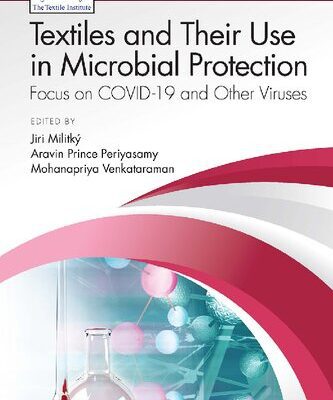 خرید و دانلود نسخه کامل کتاب Textiles and Their Use in Microbial Protection: Focus on COVID-19 and Other Viruses