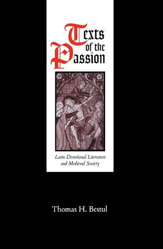 خرید و دانلود نسخه کامل کتاب Texts of the Passion: Latin Devotional Literature and Medieval Society_68dff5d247713.jpeg خرید و دانلود نسخه کامل کتاب Texts of the Passion: Latin Devotional Literature and Medieval Society