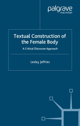 خرید و دانلود نسخه کامل کتاب Textual Construction of the Female Body: A Critical Discourse Approach_68f8243309a96.jpeg خرید و دانلود نسخه کامل کتاب Textual Construction of the Female Body: A Critical Discourse Approach