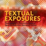 خرید و دانلود نسخه کامل کتاب Textual Exposures: Photography in Twentieth Century Spanish American Narrative Fiction