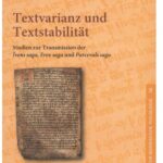 خرید و دانلود نسخه کامل کتاب Textvarianz und Textstabilität: Studien zur Transmission der “Ívens saga”, “Erex saga” und “Parcevals saga”