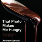 خرید و دانلود نسخه کامل کتاب That Photo Makes Me Hungry: Photographing Food for Fun & Profit