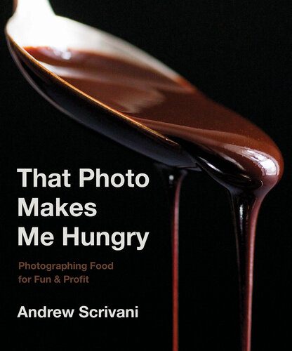 خرید و دانلود نسخه کامل کتاب That Photo Makes Me Hungry: Photographing Food for Fun & Profit_68e04dd88c440.jpeg خرید و دانلود نسخه کامل کتاب That Photo Makes Me Hungry: Photographing Food for Fun & Profit