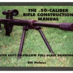 خرید و دانلود نسخه کامل کتاب The .50-Caliber Rifle Construction Manual: With Easy-to-Follow Full-Scale Drawings