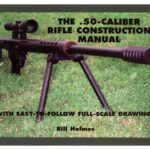 خرید و دانلود نسخه کامل کتاب The .50-caliber Rifle Construction Manual: With Easy-to-Follow Full-Scale Drawings