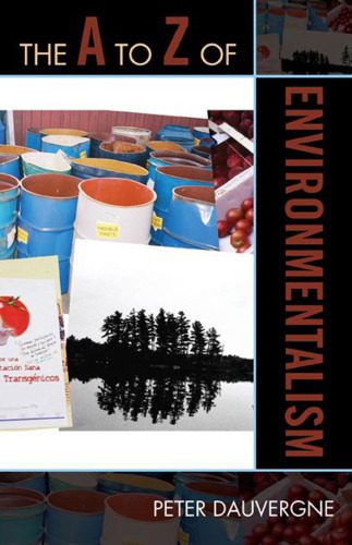 خرید و دانلود نسخه کامل کتاب The A to Z of Environmentalism (The A to Z Guide Series)_68ea76b41f497.jpeg خرید و دانلود نسخه کامل کتاب The A to Z of Environmentalism (The A to Z Guide Series)