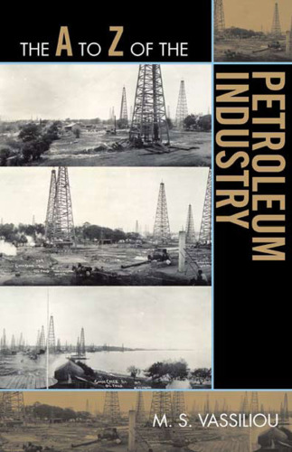 خرید و دانلود نسخه کامل کتاب The A to Z of the Petroleum Industry (The A to Z Guide Series)_68f53f0cb42f7.jpeg خرید و دانلود نسخه کامل کتاب The A to Z of the Petroleum Industry (The A to Z Guide Series)