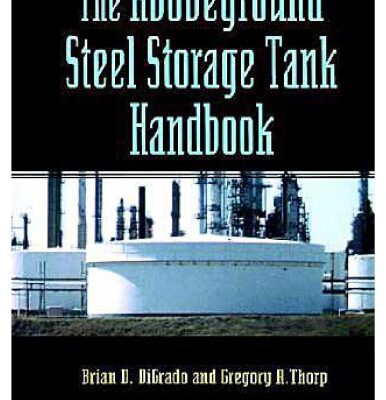 خرید و دانلود نسخه کامل کتاب The Aboveground Steel Storage Tank Handbook