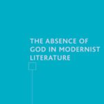 خرید و دانلود نسخه کامل کتاب The Absence of God in Modernist Literature