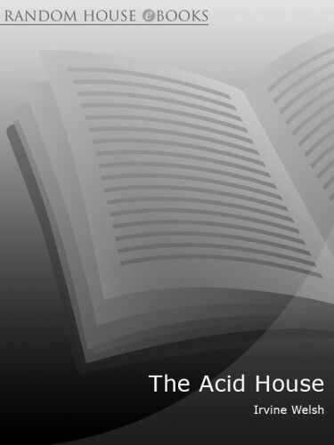 خرید و دانلود نسخه کامل کتاب The Acid House_68e2184917665.jpeg خرید و دانلود نسخه کامل کتاب The Acid House