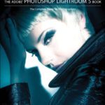 خرید و دانلود نسخه کامل کتاب The Adobe Photoshop Lightroom 5 Book: The Complete Guide for Photographers