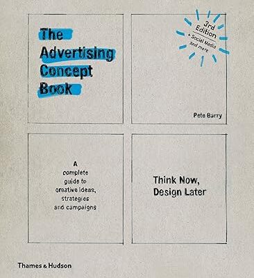 خرید و دانلود نسخه کامل کتاب The Advertising Concept Book: Think Now, Design Later – Pdf