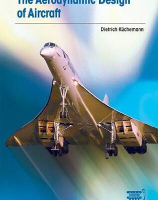 خرید و دانلود نسخه کامل کتاب The Aerodynamic Design of Aircraft
